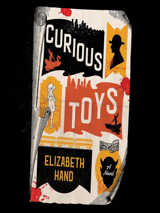 Title details for Curious Toys by Elizabeth Hand - Wait list